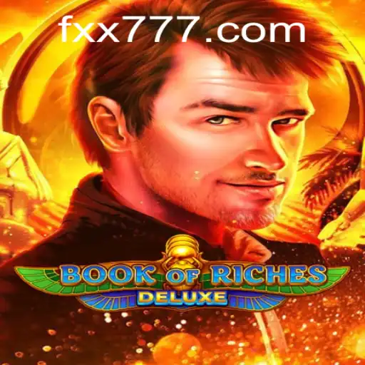 Explorando o Fascinante Mundo de BookofRichesDeluxe e FXX