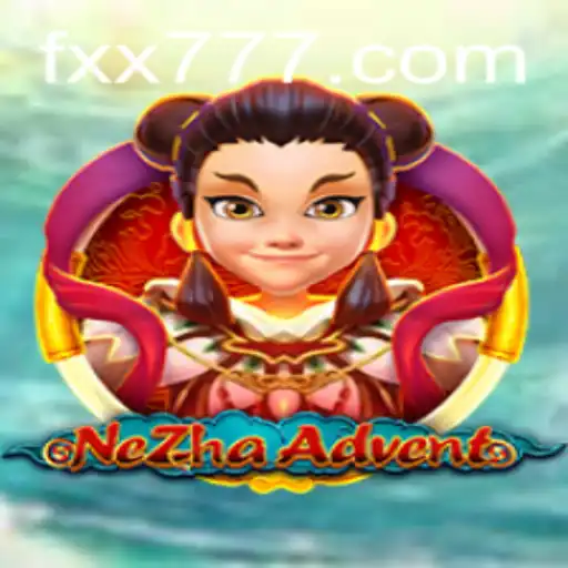 NeZhaAdvent: Explorando Aventura e Estratégia com FXX