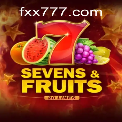 Descubra SevensFruits20: O Mundo Encantador dos Setes e Frutas com FXX
